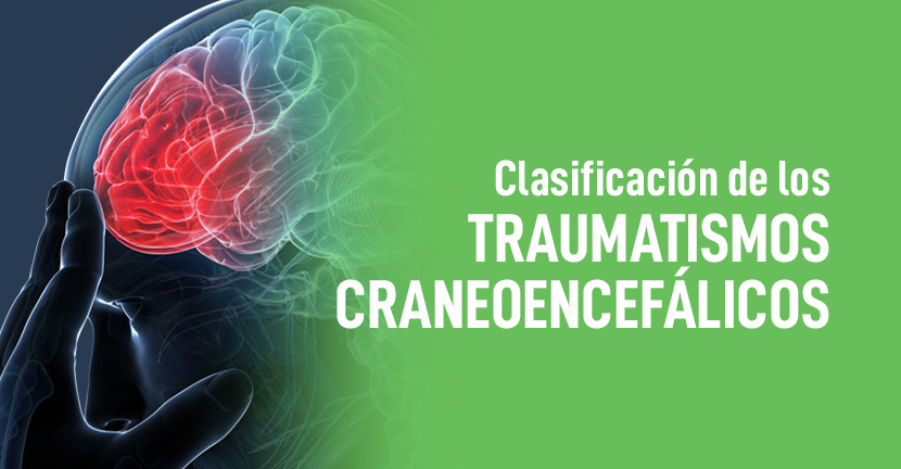 Clasificación de los traumatismos craneoencefálicos